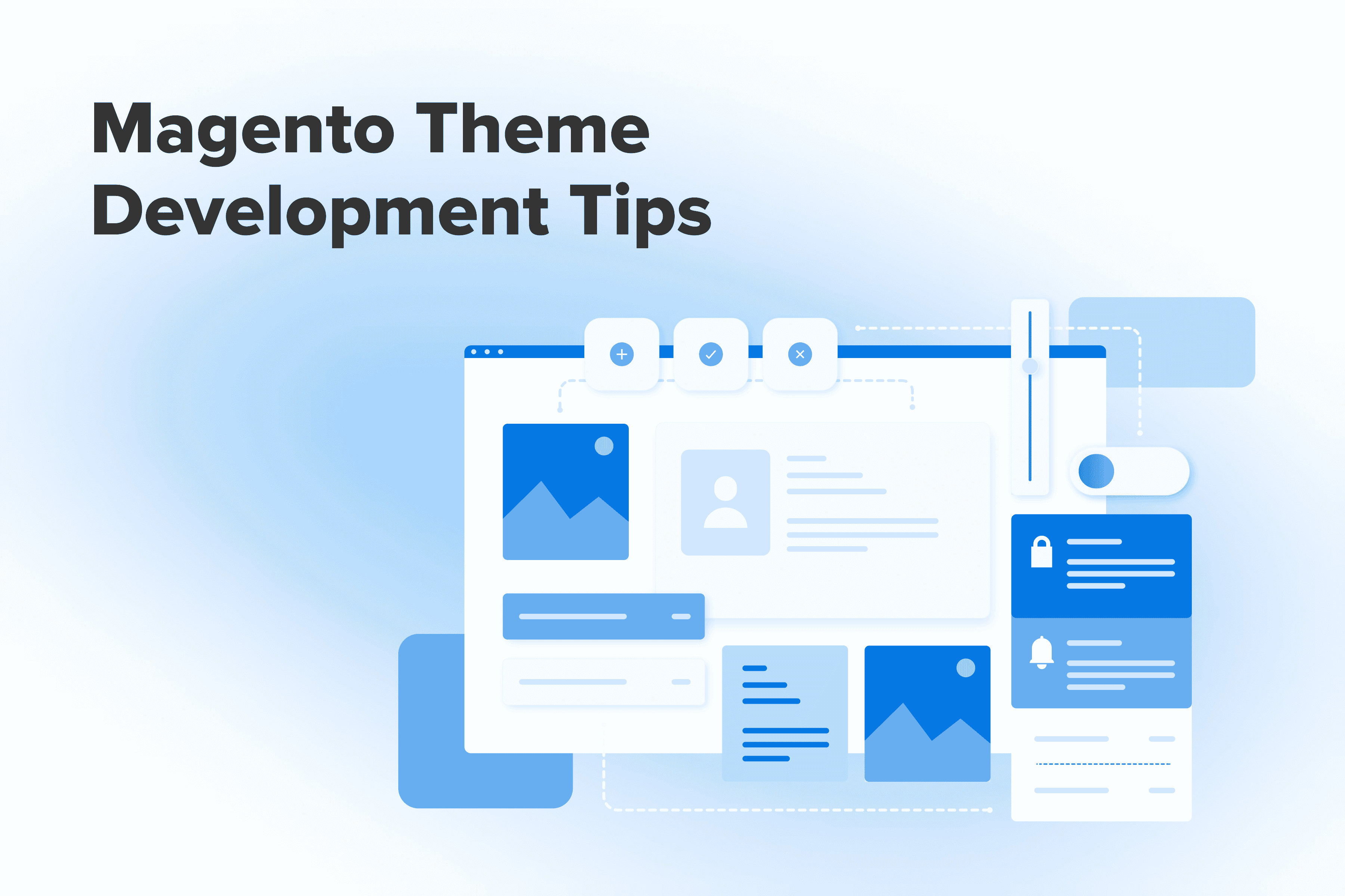 Magento Theme Development Tips