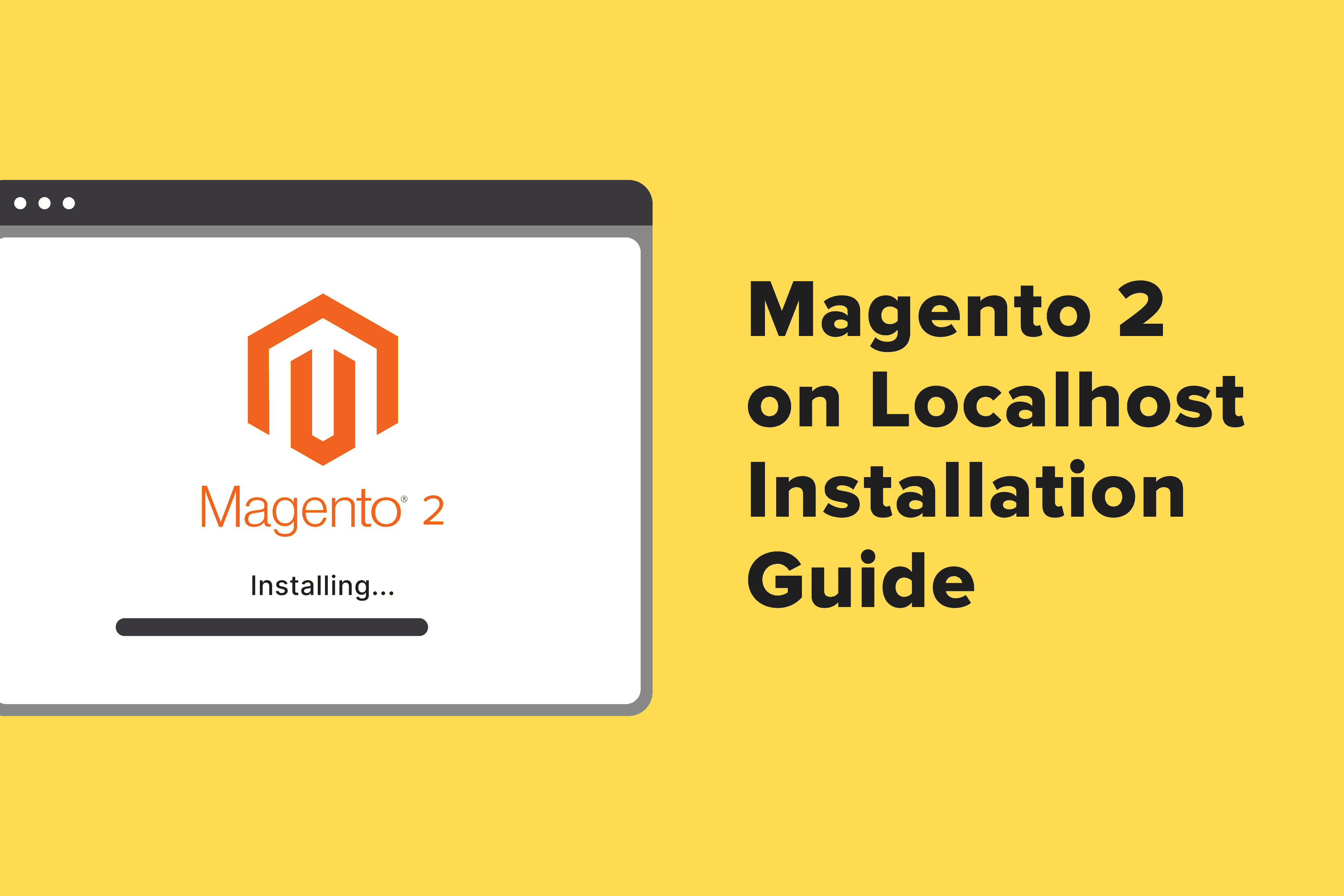 Magento 2 on Localhost Installation