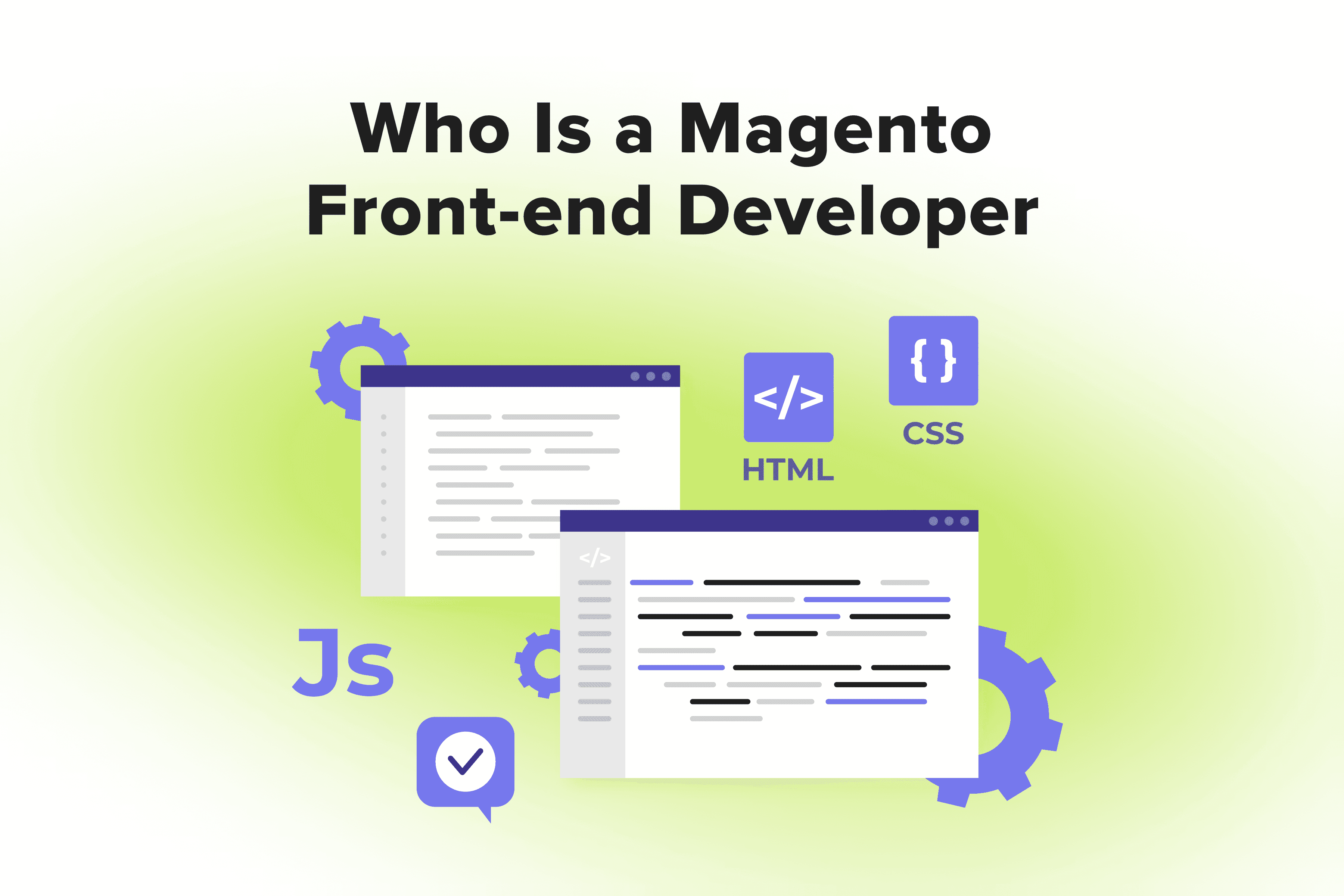 Magento 2 Front-end Developers in 2024: Who Are They, How and Where to Hire Them