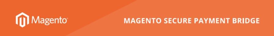 magento security in payments magento security bridge