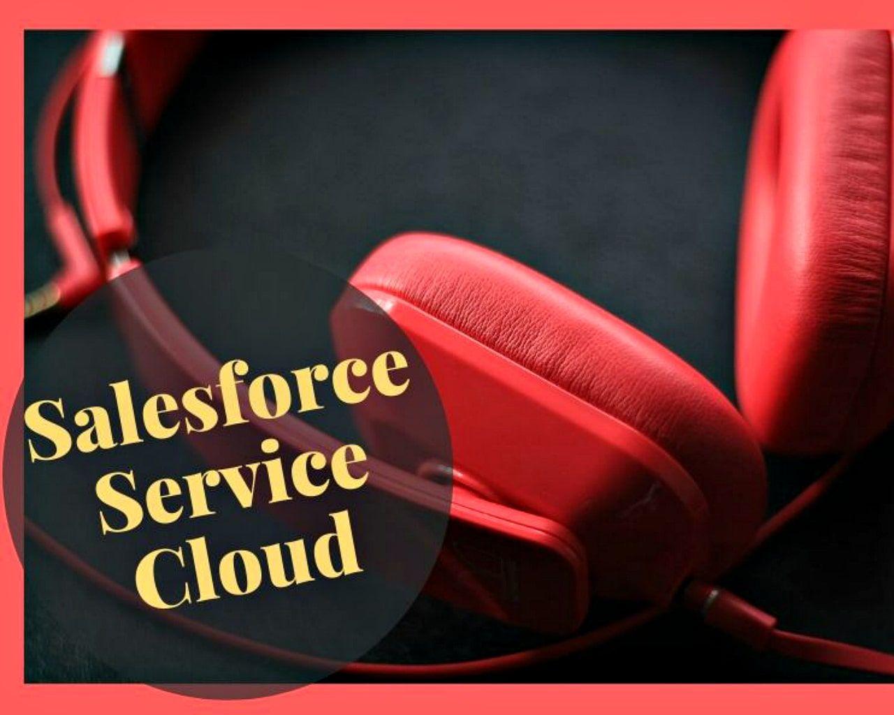 Salesforce Service Cloud Use Cases